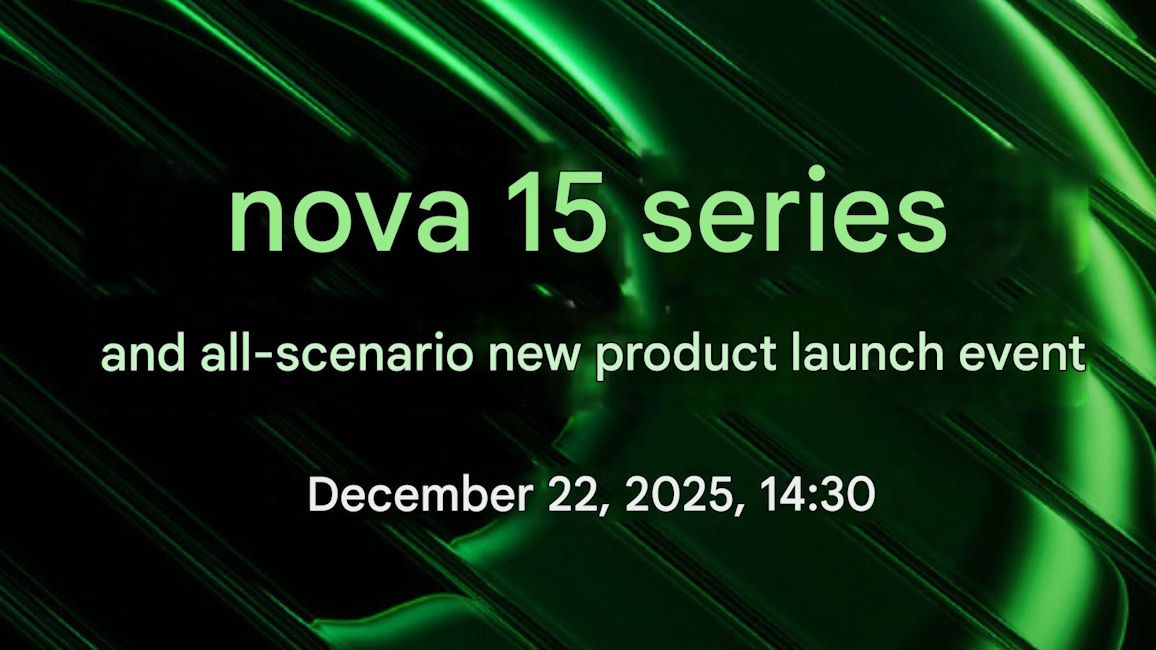 Huawei Nova 15 launch date annoucement