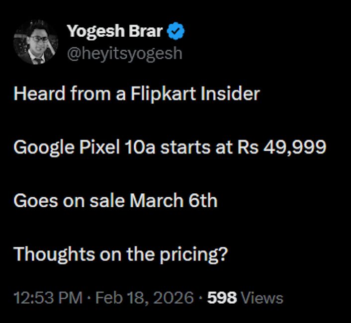 Screenshot of X post leaking the Pixel 10a price in India and sale date Screenshot of X post leaking the Pixel 10a price in India and sale date