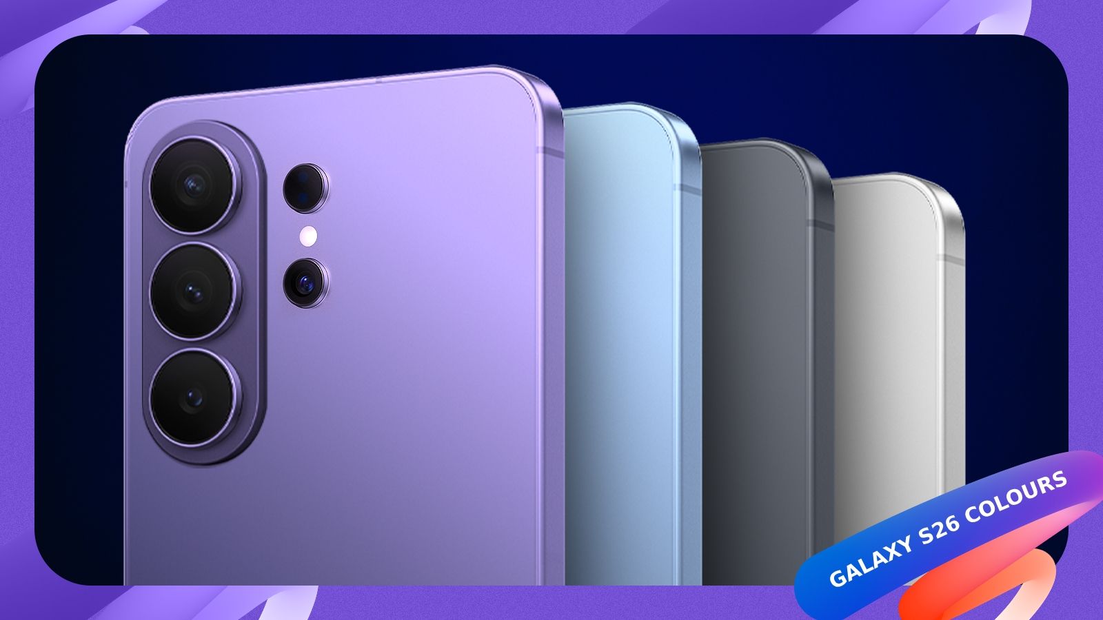 banner showing different colour variants of the Samsung Galaxy S26 Ultra banner showing different colour variants of the Samsung Galaxy S26 Ultra