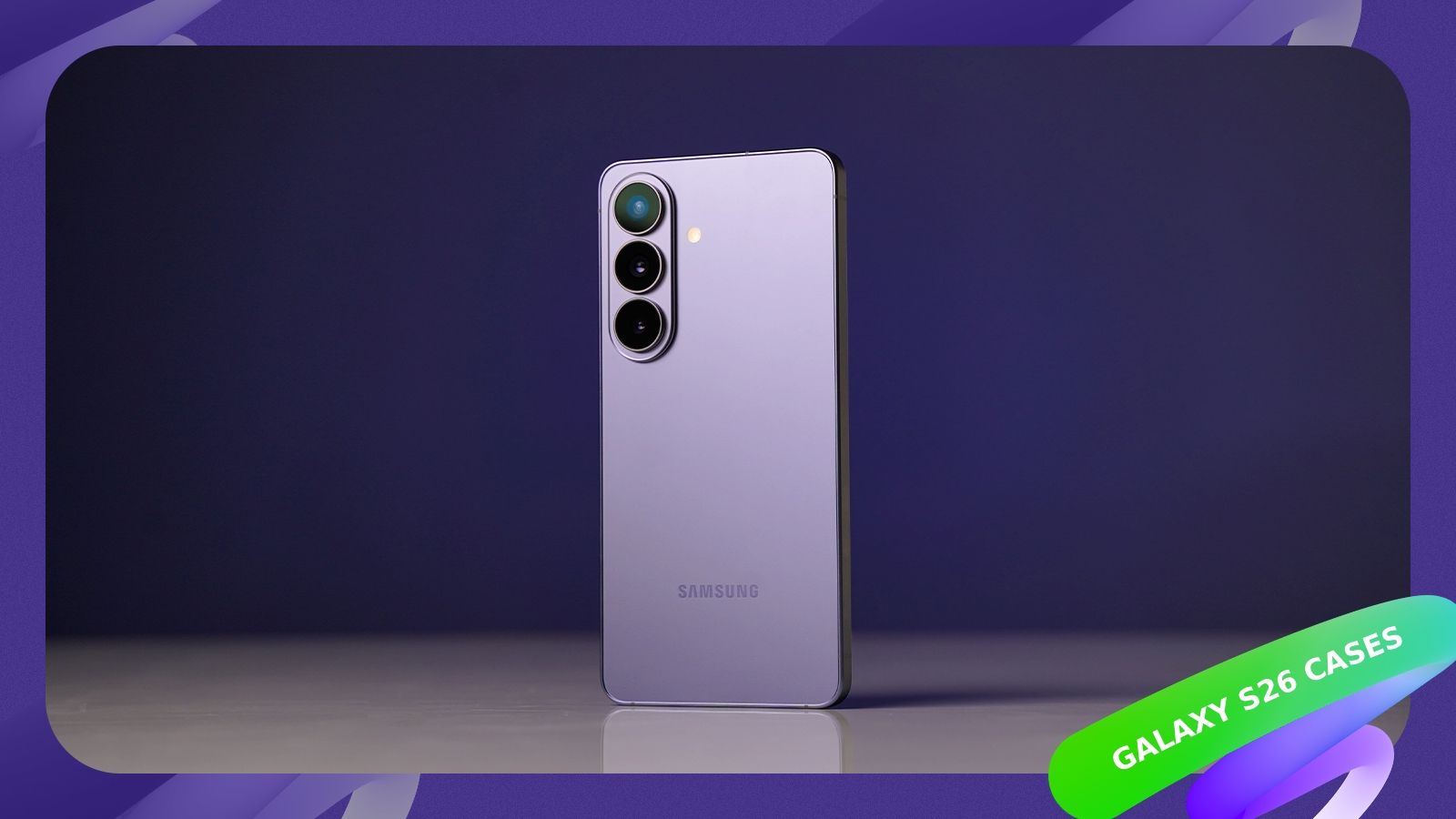 Samsung Galaxy S26 Cases: Here Are Our Best Picks