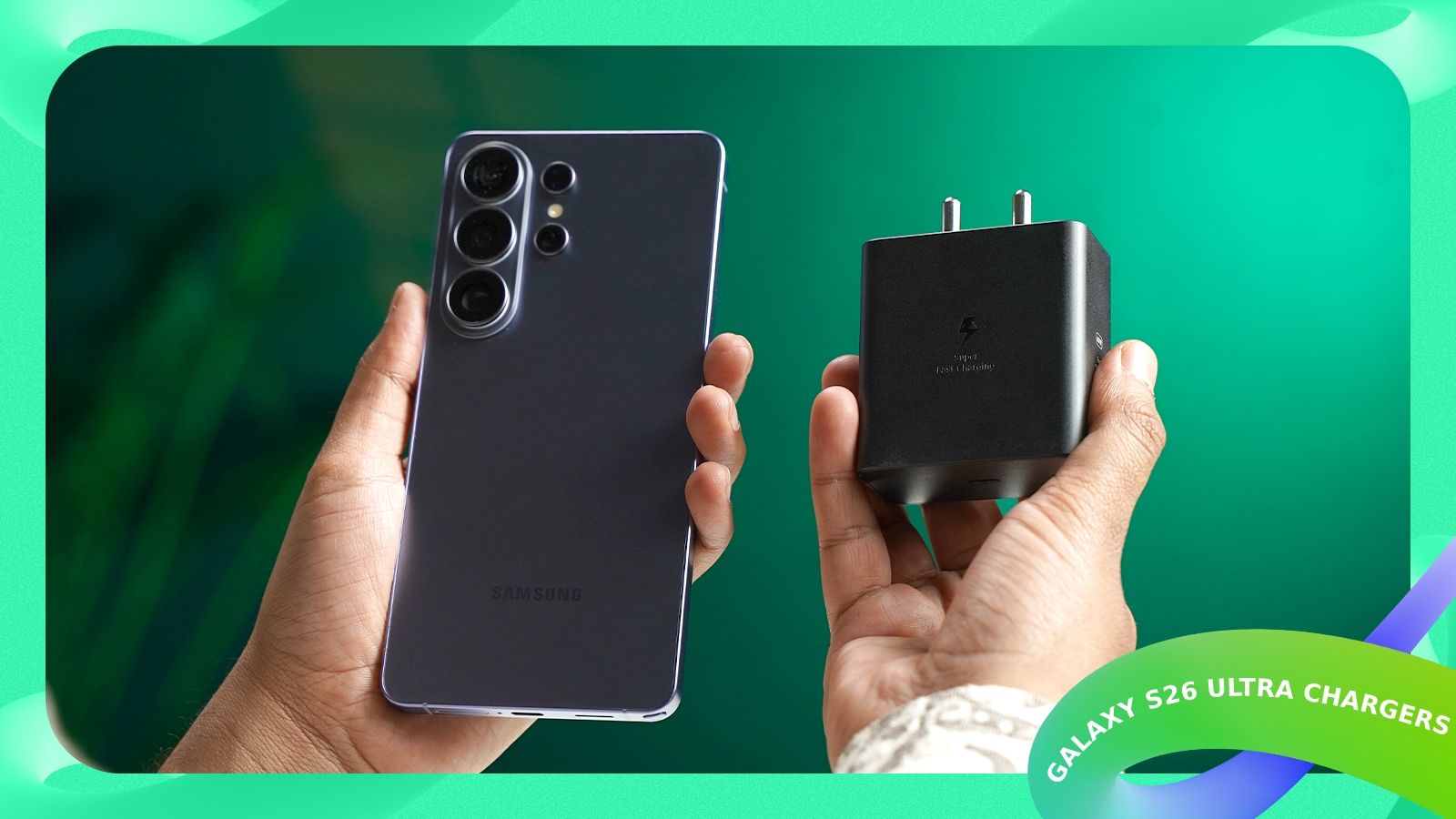 shot of hands holding the Samsung Galaxy S26 Ultra and a charger