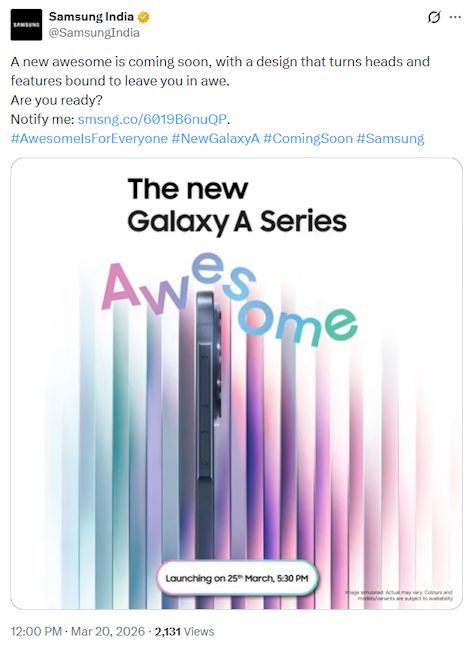 Samsung Galaxy A57 5G and Galaxy A37 5G India launch date confirmation post on X Samsung Galaxy A57 5G and Galaxy A37 5G India launch date confirmation post on X