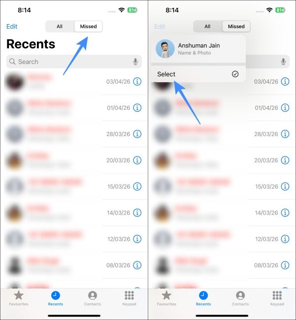Open Missed Call Section and tap Select