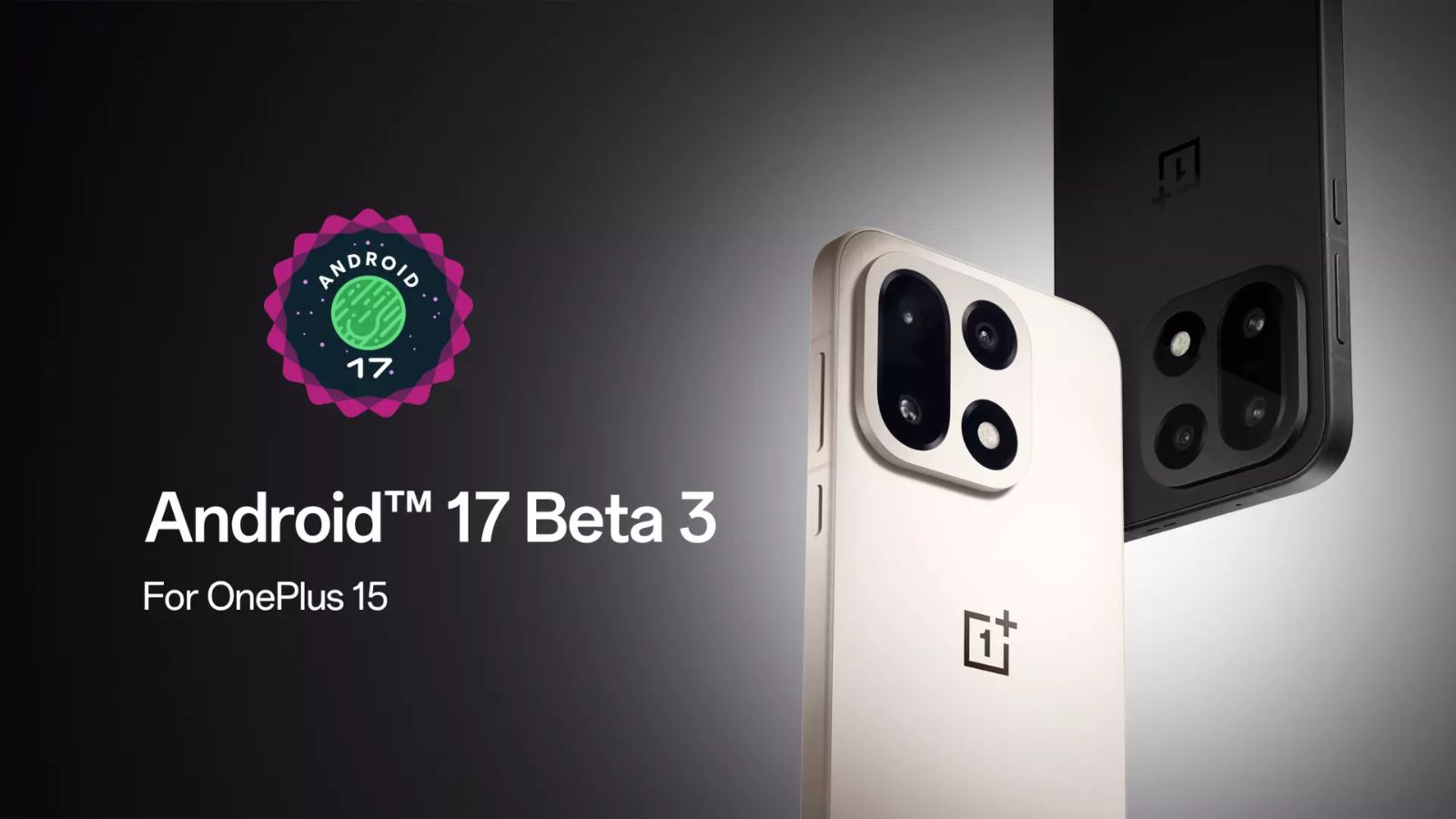 OnePlus 15 Android 17 Beta 3 Update Is Live but Only Install It If You Know What You Are Doing thumbnail