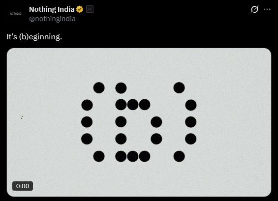 Nothing India X post with teaser video containing (b) Nothing India X post with teaser video containing (b)