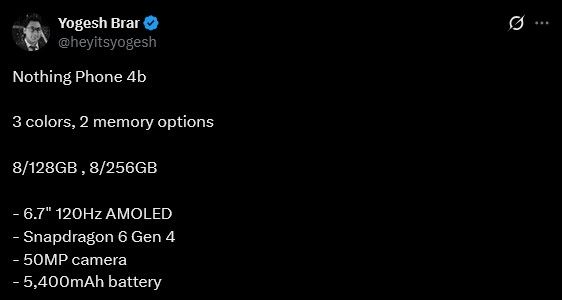 Nothing Phone 4b display, battery and camera specs from Yogesh Brar on X