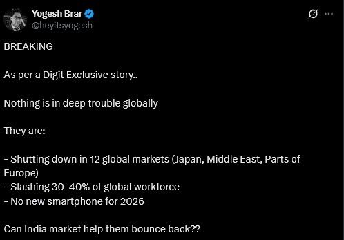 Nothing exiting global markets and no new smartphone info by Yogesh Brar Nothing exiting global markets and no new smartphone info by Yogesh Brar