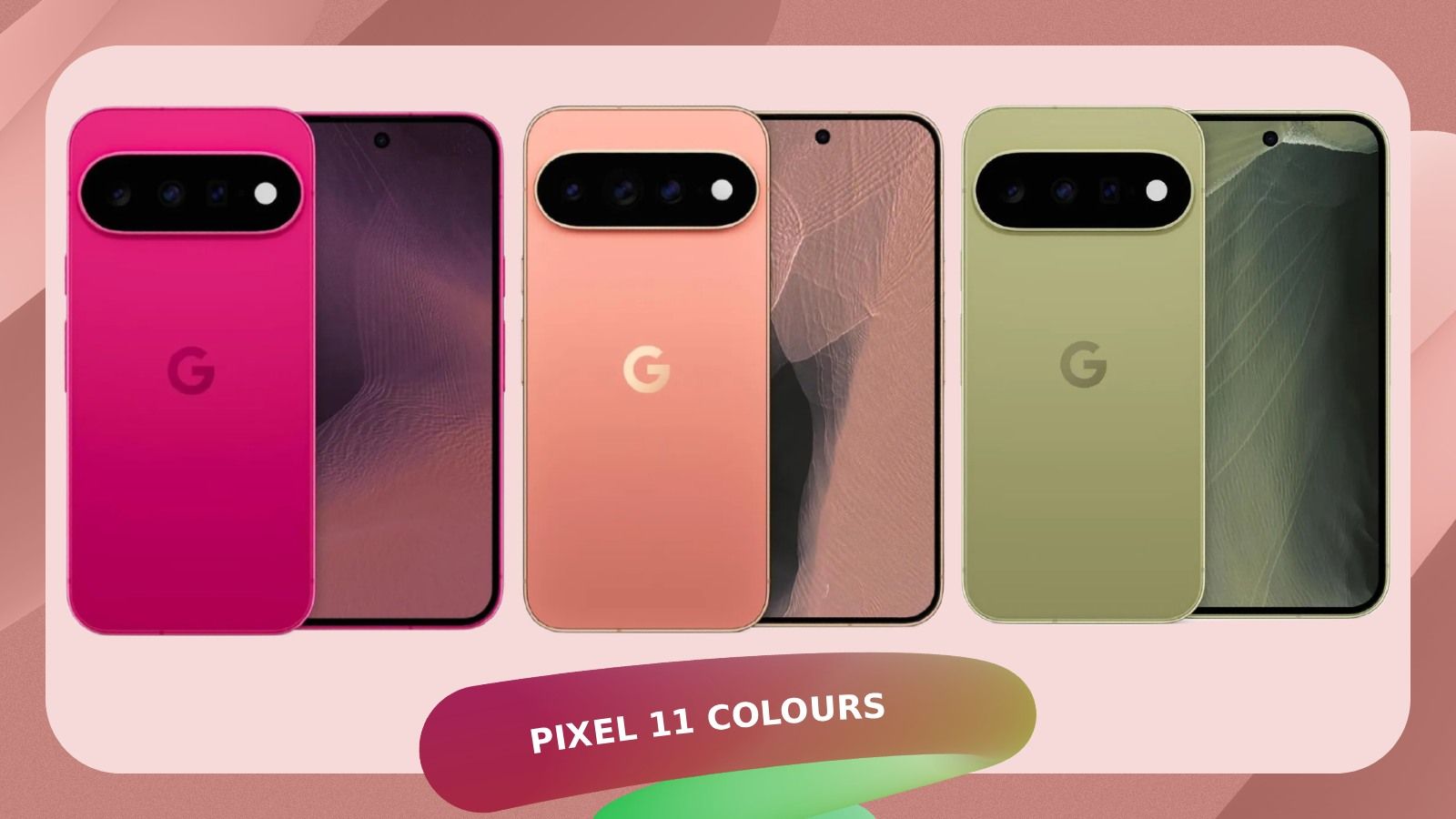 Pixel 11 Colours: Every Shade Coming to the Pixel 11, 11 Pro, Pro XL and Pro Fold thumbnail