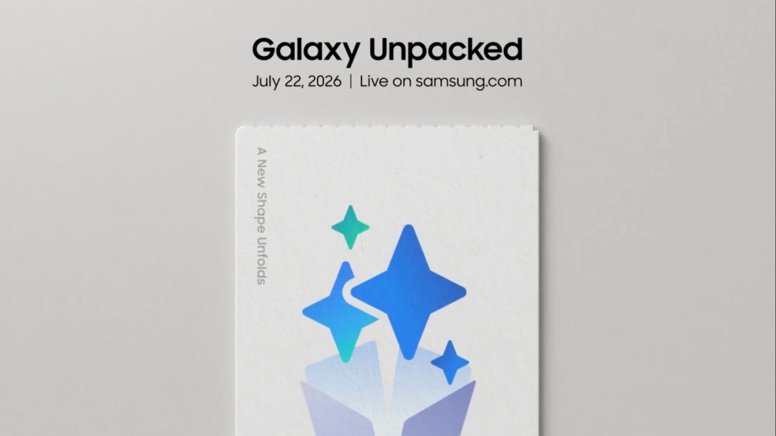 Everything Samsung Will Launch at July 22 Galaxy Unpacked 2026 thumbnail Everything Samsung Will Launch at July 22 Galaxy Unpacked 2026 thumbnail