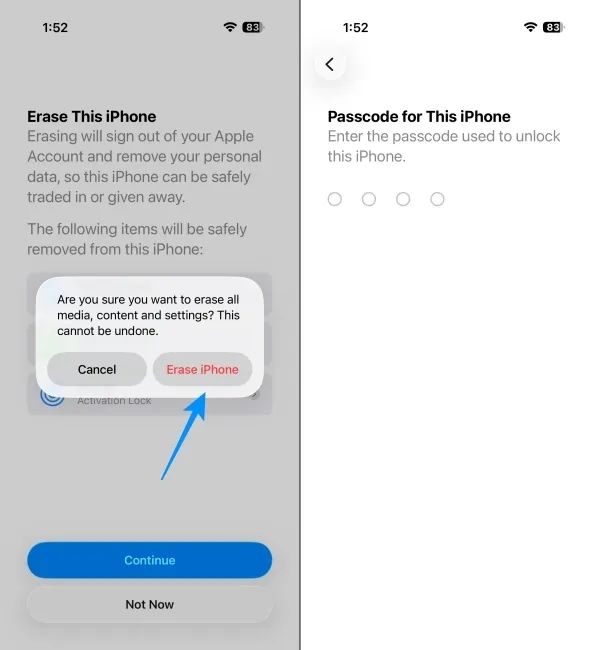 Select Erase iPhone and Enter your passcode