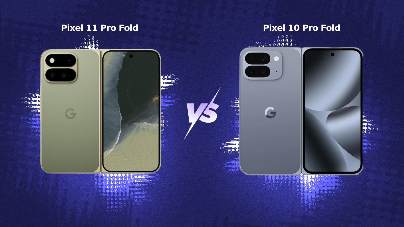pixel 11 pro fold vs pixel 10 pro fold side by side comparison