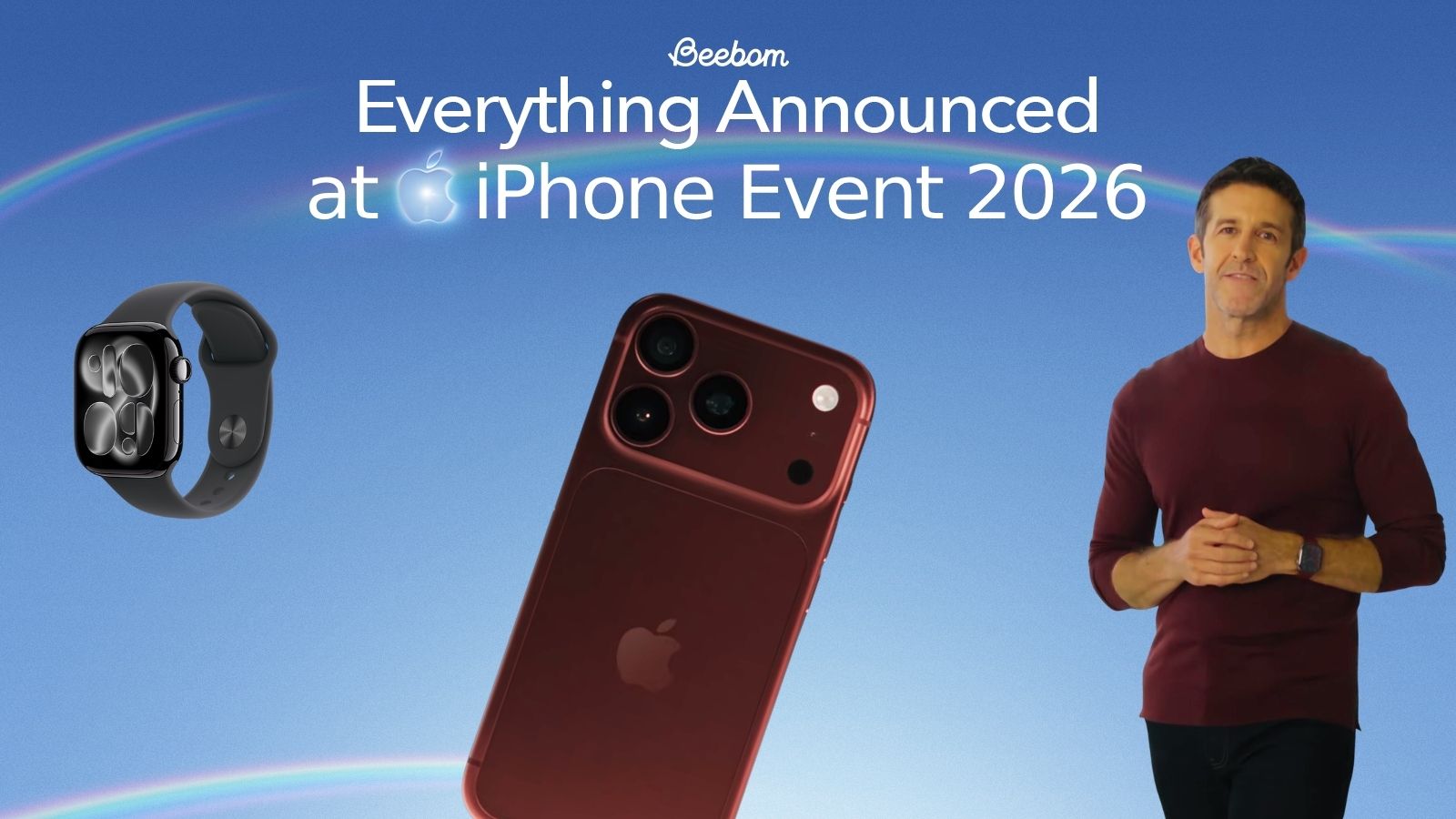 Everything Announced at Apple Event 2026: iPhone 18 Pro, iPhone Foldable, and More