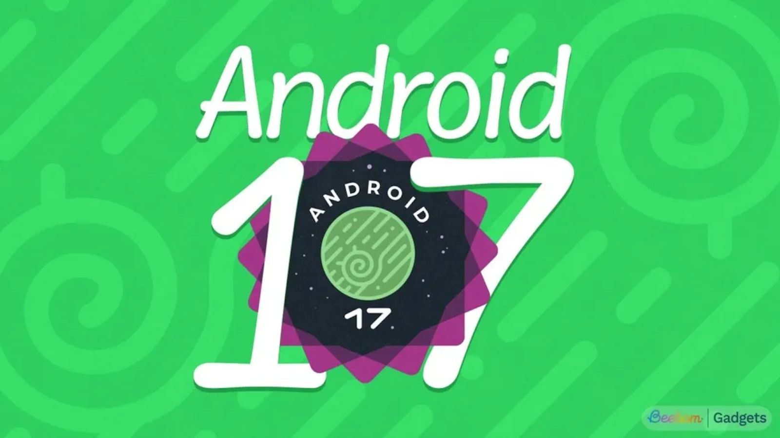 Android 17 QPR3 Beta 1 update banner showcased with green background Android 17 QPR3 Beta 1 update banner showcased with green background
