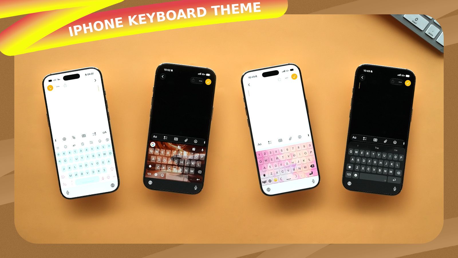 Tired of Your Default Keyboard? Here's How to Change iPhone Keyboard Theme and Colour thumbnail Tired of Your Default Keyboard? Here's How to Change iPhone Keyboard Theme and Colour thumbnail